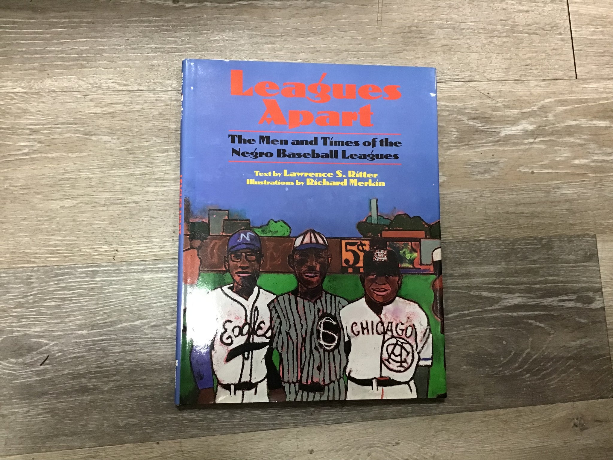 Leagues Apart: The Men and Times of the Negro Baseball Leagues