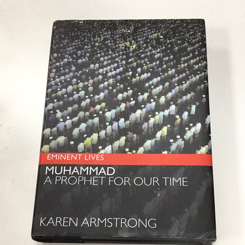 Eminent Lives: Muhammad, a Prophet for Our Time