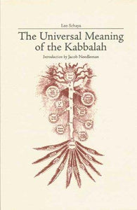The Universal Meaning of Kabbalah (Quinta Essentia series)